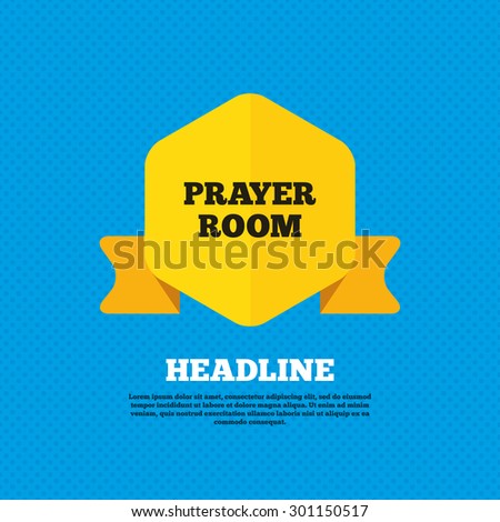 Prayer room sign icon. Religion priest faith symbol. Yellow label tag. Circles seamless pattern on back. Vector