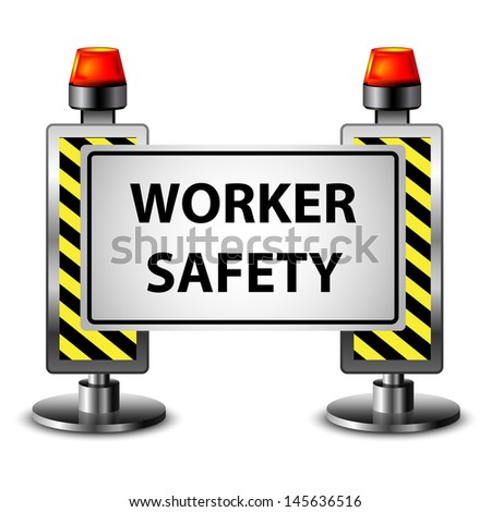 Worker Safety Worker Safety