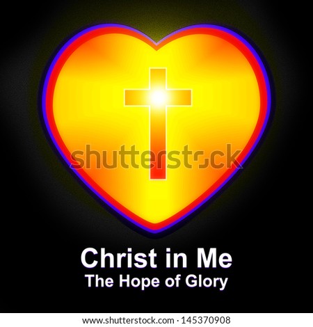 Christ in Me, the Hope of Glory
