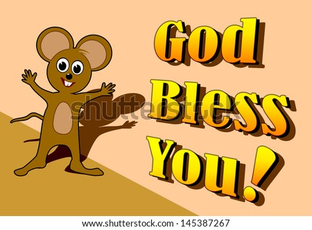 Christian Art: Illustration of a Little Mouse saying, God Bless You!
