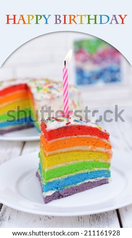 Birthday postcard.Delicious rainbow cake on plate
