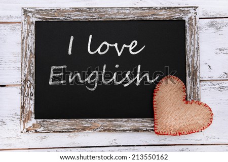 I love English written on chalkboard, close-up