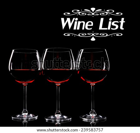 Glasses of wine isolated on black as Wine List