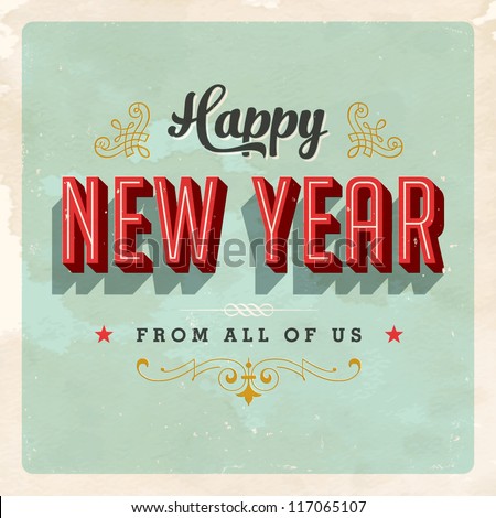 Vintage New Year's Eve Card Vector EPS10 Grunge effects can be easily removed for a brand new clean sign Vintage New Year's Eve Card Vector EPS10 Grunge effects can be easily removed for a brand new clean sign