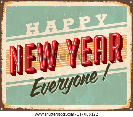http://image.shutterstock.com/display_pic_with_logo/137584/117065122/stock-vector-vintage-metal-sign-happy-new-year-everyone-vector-eps-grunge-effects-can-be-easily-removed-117065122.jpg