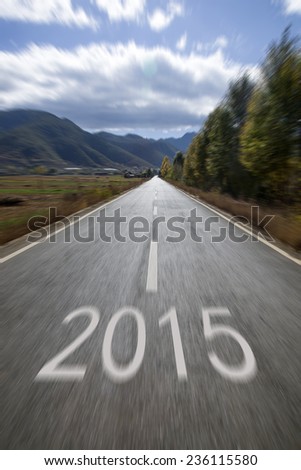 New highways, in 2015, a better future.