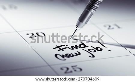 Concept image of a Calendar with a golden dart stick. The words Find New Job written on a white notebook to remind you an important appointment.