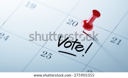 Concept image of a Calendar with a red push pin. Closeup shot of a thumbtack attached. The words Vote! written on a white notebook to remind you an important appointment.
