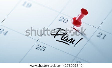 Concept image of a Calendar with a red push pin. Closeup shot of a thumbtack attached. The words Plan written on a white notebook to remind you an important appointment.