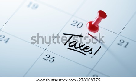 Concept image of a Calendar with a red push pin. Closeup shot of a thumbtack attached. The words Taxes written on a white notebook to remind you an important appointment.