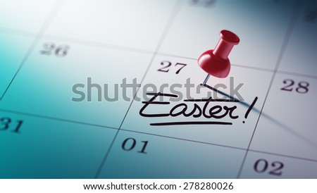 Concept image of a Calendar with a red push pin. Closeup shot of a thumbtack attached. The words Easter written on a white notebook to remind you an important appointment.