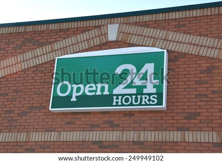 Open 24 hours signage