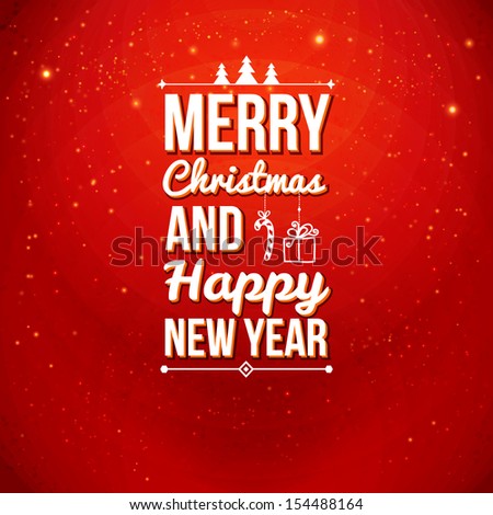 Merry Christmas And Happy New Year Card. Holiday Background And Lettering Can Be Easily Used Together Or Separately. Vector Illustration.