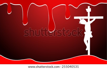 Background with blood and jesus christ -The Blood of Jesus