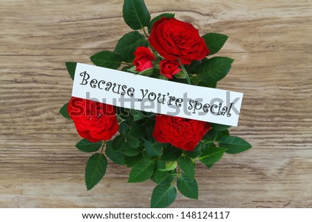 Because you\'re special card with red wild roses