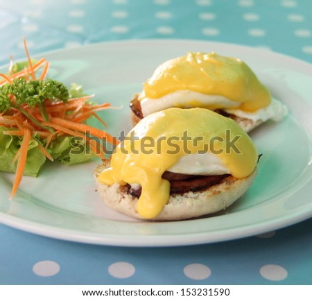 Eggs Benedict- toasted English muffins, poached eggs, and delicious buttery hollandaise sauce