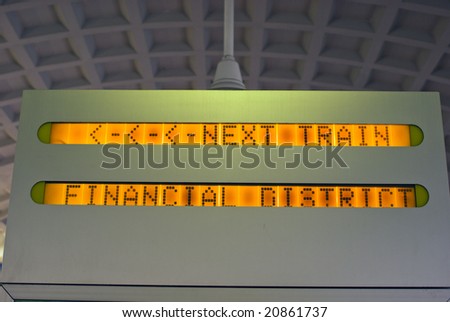 Next Train Financial Center Sign in Commuter Rail Station