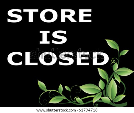 A store is closed sign to hang in the window
