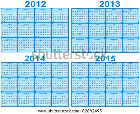 2012  2013 Printable Calendar on Set Of 2012  2013  2014  2015 Calendar Stock Vector 82882495