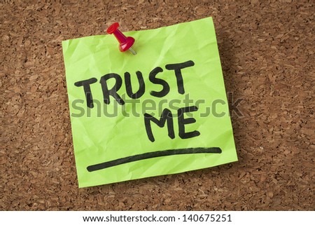 trust me message or reminder  - handwriting on green sticky note