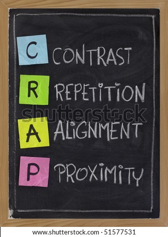 CRAP - contrast, repetition, alignment and proximity, the four principles of sound design, white chalk handwriting, color sticky notes on blackboard