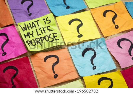 What is my life purpose question - handwriting on colorful sticky notes