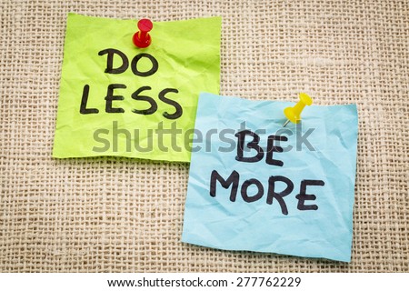 do less be more motivation - reminder on sticky notes