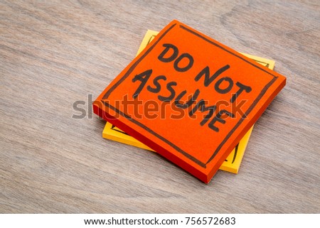 Do not assume advice or reminder handwriting on a sticky note against grained wood