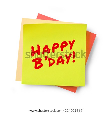 Happy b\'day on adhesive note Adhesive note on white background