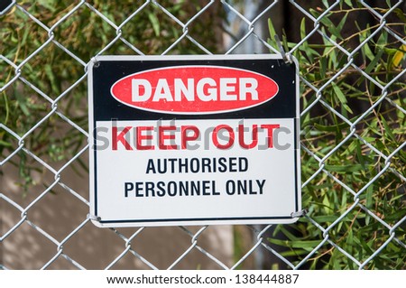 Danger sign, Keep out
