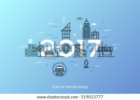 Infographic banner 2017 year of opportunities. New hot trends and prospects in urbanism, cities development, transportation, design of built environment. Vector illustration in thin line style.
