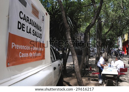 MEXICO CITY - APRIL 30: A mobile health clinic is set up on Paseo de la Reforma, main street of the financial district to screen flu patients for H1N1 swine flu on April 30, 2009 in Mexico City.
