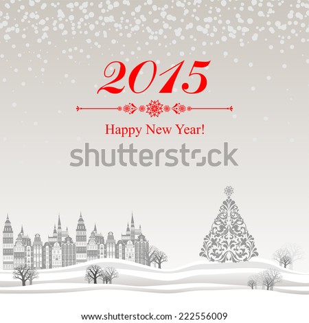 2015 Happy New Year greeting card.  Celebration background with Christmas Landscape, Christmas balls and place for your text. Vector Illustration