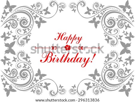Happy birthday card. Celebration background with flowers, butterfly and place for your text. Flower frame isolated on White background.  illustration
