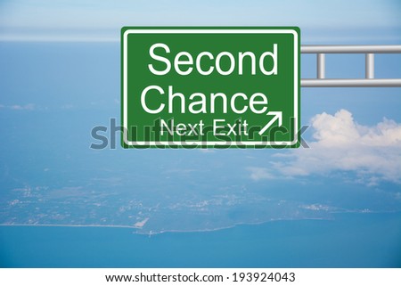 Creative sign with the text - Second Chance