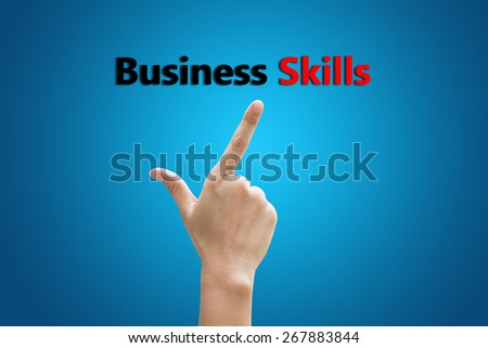 Businessman hand pointing Business Skills