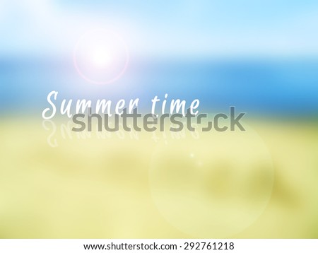 Blue sea and sun with Summer time words blur
