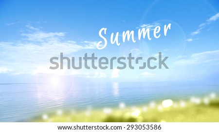 Blue sea and sun with Summer word blur