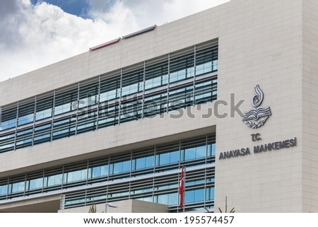 ANKARA, TURKEY - MAY 25, 2014 : The Constitutional Court of Turkey in Ankara(Turkish: Anayasa Mahkemesi) is the highest legal body for constitutional review in Turkey