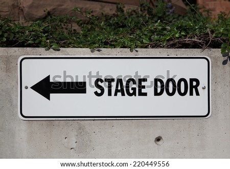 Closeup to a Stage Door Sign