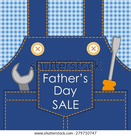 Primitive retro Father\'s Day card as worker overalls with tools, can be used as Dad\'s birthday card or Labor Day card or even as Father\'s Day SALE poster