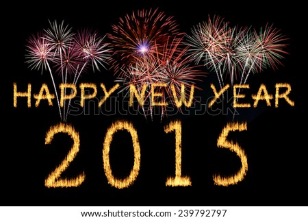 Happy New Year 2015 celebration with text on shiny colorful fireworks on black background.  celebration with text on shiny colorful fireworks on black background.