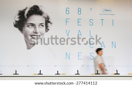 CANNES, FRANCE - MAY 12:  68th Annual Cannes Film Festival on May 12, 2015 in Cannes, France