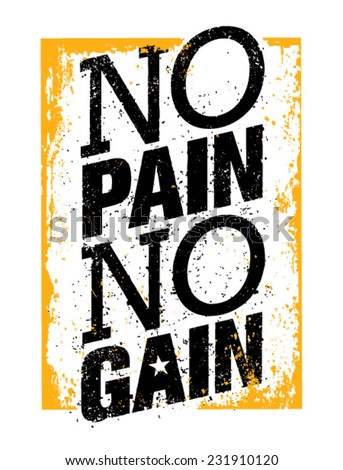 Essay on no pain no gain