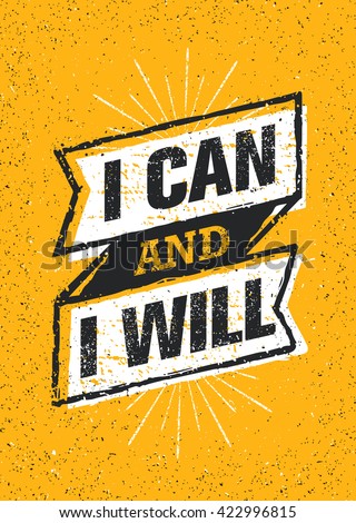 I Can And I Will. Sport Gym Typography Workout Motivation Quote Banner. Strong Vector Training Inspiration Concept On Grunge Background