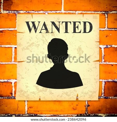 Wanted paper on the brick wall