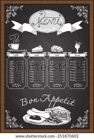 Coffee,food drink and bakery hand drawn menu on chalkboard design template with ornamental scroll and wooden frame.