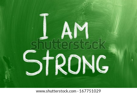 I Am Strong Concept