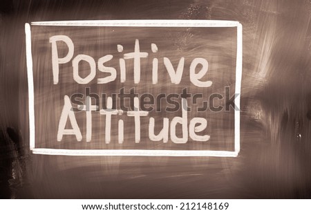 Positive Attitude Concept