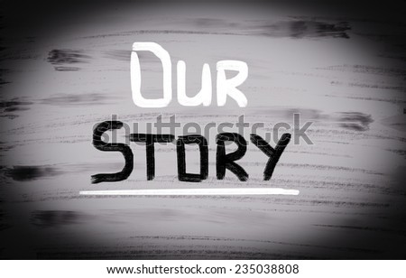 Our Story Concept